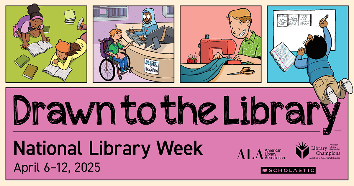 National Library Week - April 6-12, 2025